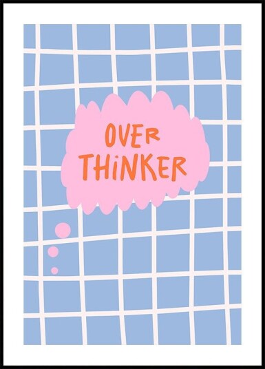 Overthinker Sppech Bubble Plakat Plakat / 70x100cm