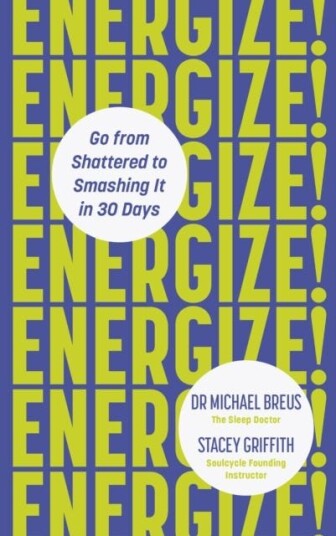 Energize! Av Dr. Michael Breus, Stacey Griffith