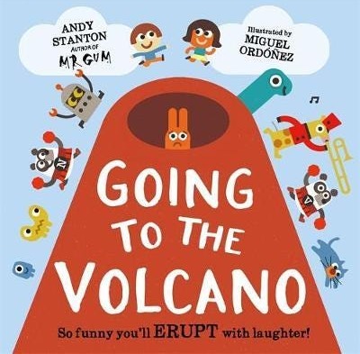 Going To The Volcano Av Andy Stanton Going To The Volcano Av Andy Stanton