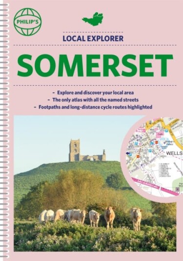 Philip'S Local Explorer Street Atlas Somerset Av Philip'S Maps