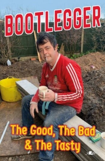 Bootlegger: The Good, The Bad & The Tasty Av Karl Phillips Bootlegger: The Good, The Bad & The Tasty Av Karl Phillips