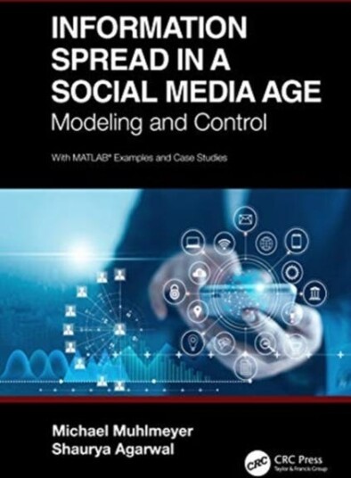 Information Spread in a Social Media Age Modeling and Control