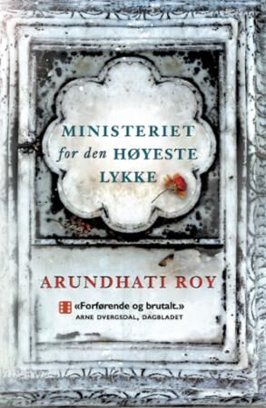 Ministeriet for den høyeste lykke av Arundhati Roy - Roman fra Pax Forlag