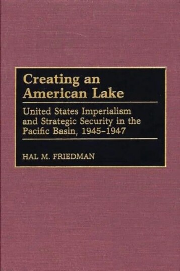 Creating An American Lake Av Hal M. Friedman