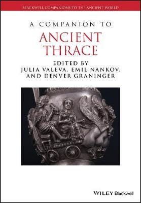 A Companion to Ancient Thrace