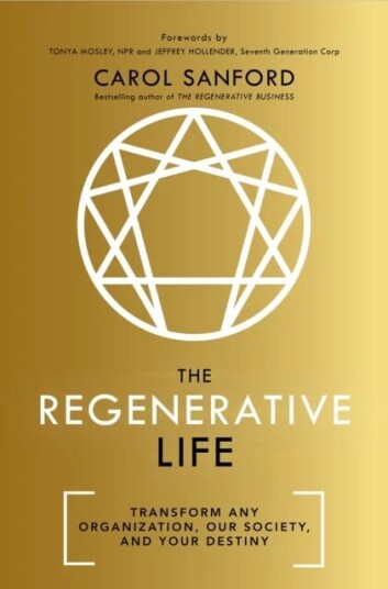 The Regenerative Life Av Carol Sanford