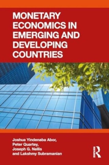 Monetary Economics in Emerging and Developing Countries Monetary Economics in Emerging and Developing Countries