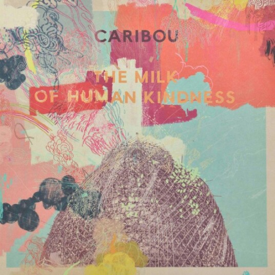 Caribou The Milk Of Human Kindness Vinyl