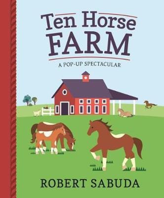 Ten Horse Farm A Popup Spectacular Ten Horse Farm A Popup Spectacular