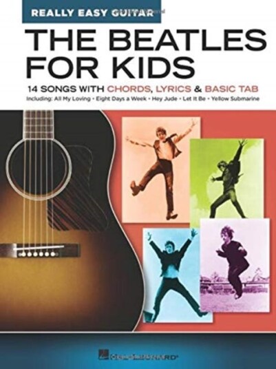 The Beatles for Kids  Really Easy Guitar Series  14 Songs with Chords, Lyrics & Basic Tab