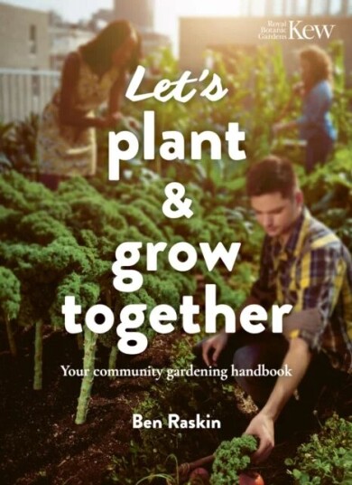 Let'S Plant & Grow Together Av Ben Raskin