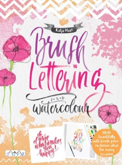 Brush Lettering And Watercolour Av Katja Haas Brush Lettering And Watercolour Av Katja Haas