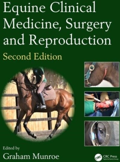 Equine Clinical Medicine Surgery and Reproduction