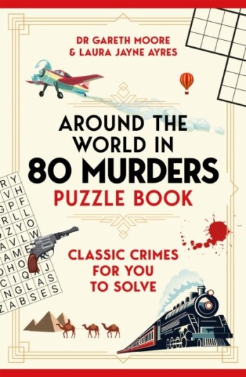 Around the World in 80 Murders Puzzle Book  Classic cosy crimes for you to solve