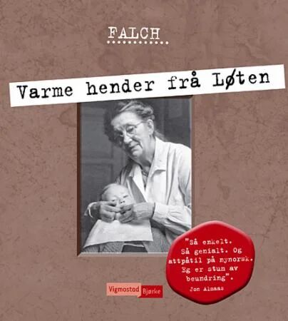 Varme Hender Frå Løten Av Sigmund Falch Varme Hender Frå Løten Av Sigmund Falch