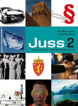 Juss 2 Av Anne Bang Lyngdal, Svein Børre Lyngdal Juss 2 Av Anne Bang Lyngdal, Svein Børre Lyngdal