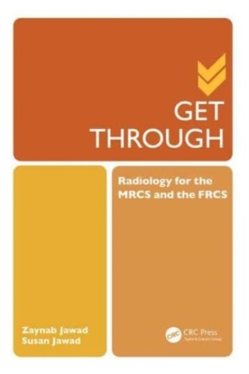 Get Through Radiology For The Mrcs And The Frcs Av Zaynab Jawad, Susan Jawad