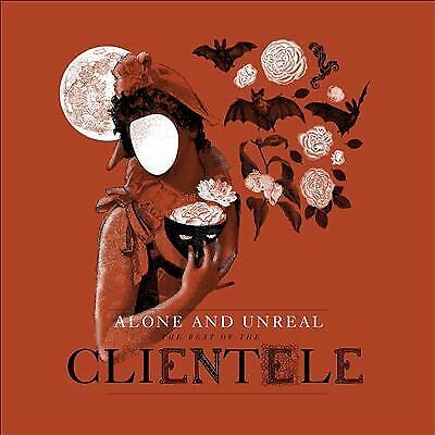 MediaTronixs The Clientele : Alone and Unreal: The Best of the Client CD Pre-Owned