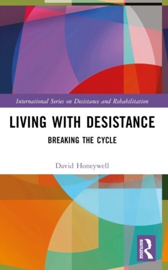 Living with Desistance Living with Desistance
