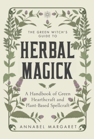 The Green Witch'S Guide To Herbal Magick Av Annabel Margaret
