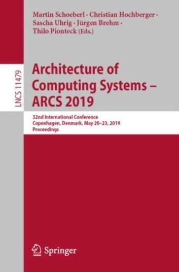 Architecture of Computing Systems – ARCS 2019 Architecture of Computing Systems – ARCS 2019