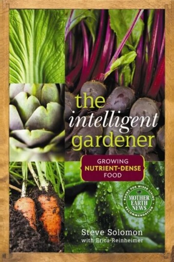 The Intelligent Gardener Av Steve Solomon