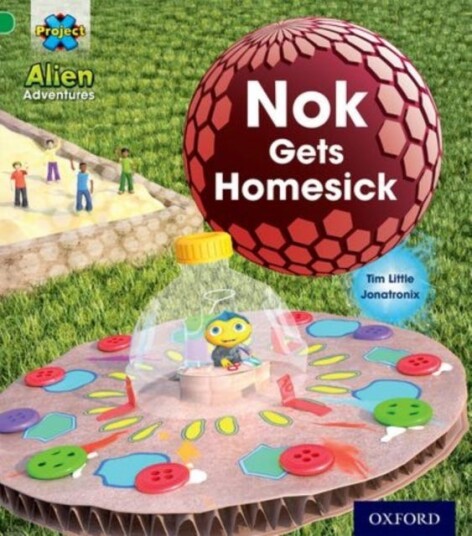 Project X: Alien Adventures: Green: Nok Gets Homesick Project X: Alien Adventures: Green: Nok Gets Homesick