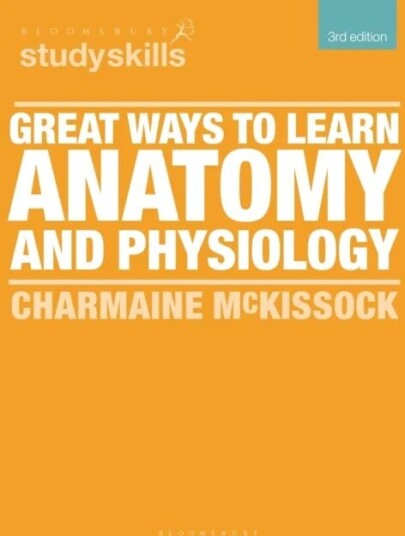 Great Ways To Learn Anatomy And Physiology Av Charmaine Mckissock