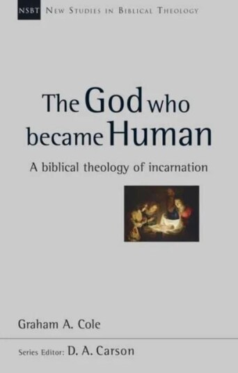 The God Who Became Human Av Graham A (Author) Cole The God Who Became Human Av Graham A (Author) Cole