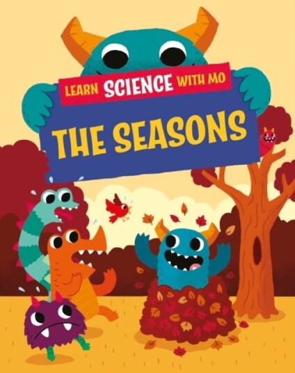 Learn Science with Mo: The Seasons Learn Science with Mo: The Seasons