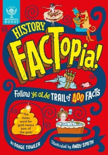 History Factopia! Av Paige Towler, Britannica Group