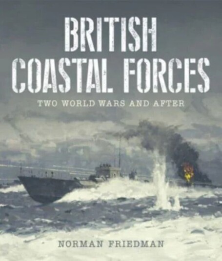 British Coastal Forces Av Norman Friedman