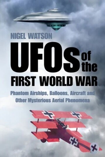 Ufos Of The First World War Av Nigel Watson