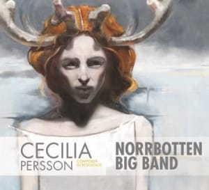 Bengans Cecilia Person Norrbotten Big Band - Composer In Residence