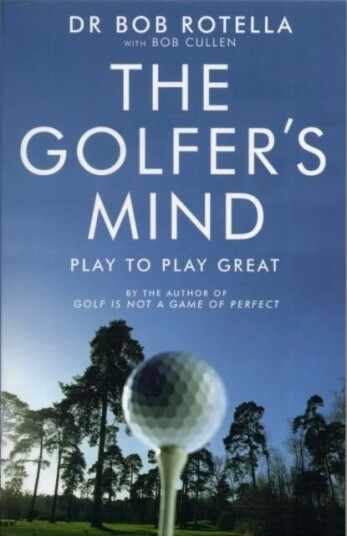 The Golfer'S Mind Av Dr. Bob Rotella