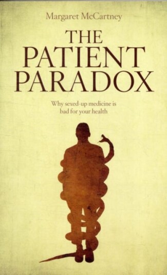 The Patient Paradox Av Margaret Mccartney