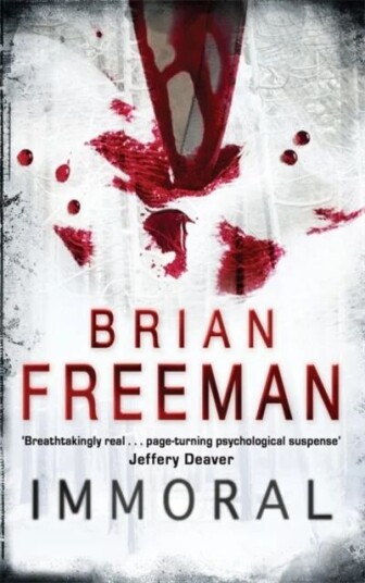 Immoral (Jonathan Stride Book 1) Av Brian Freeman