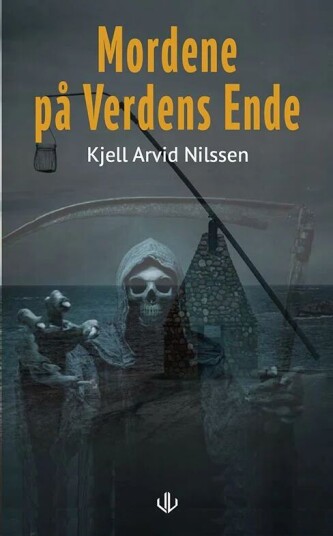 Mordene På Verdens Ende Av Kjell Arvid Nilssen