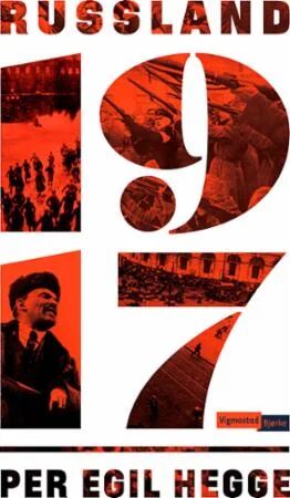 Russland 1917 Av Per Egil Hegge