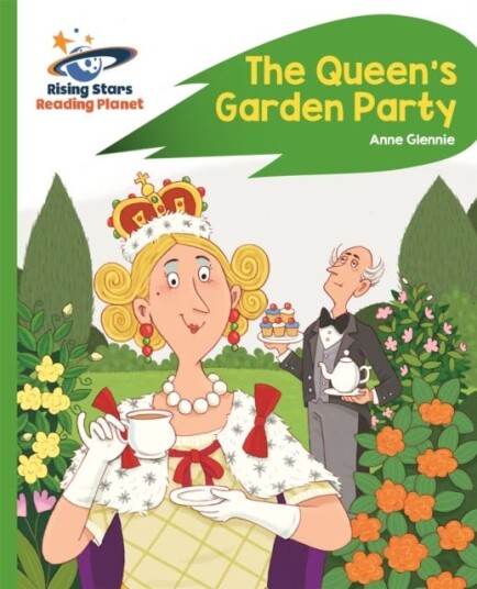 Reading Planet The Queen's Garden Party Green: Rocket Phonics Reading Planet The Queen's Garden Party Green: Rocket Phonics