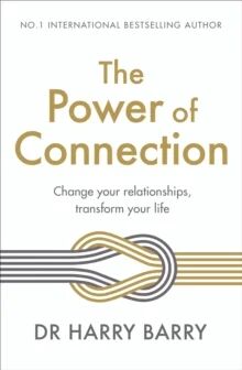 The Power Of Connection Av Dr Harry Barry