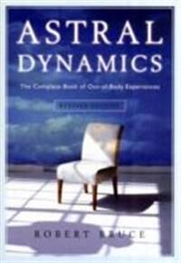 Bruce, Robert Astral Dynamics Bruce, Robert Astral Dynamics