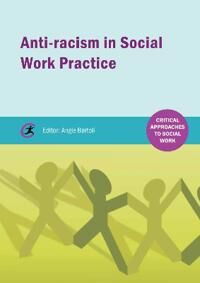 Anti-Racism In Social Work Practice Anti-Racism In Social Work Practice