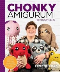 Chonky Amigurumi Av Sarah Csiacsek Chonky Amigurumi Av Sarah Csiacsek