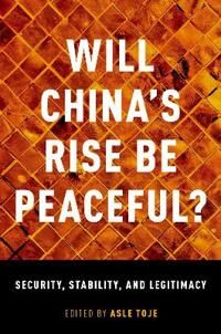 Toje Asle Will China's Rise Be Peaceful?