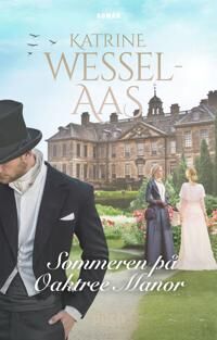 Wessel-Aas Sommeren på Oaktree Manor Roman Wessel-Aas Sommeren på Oaktree Manor Roman
