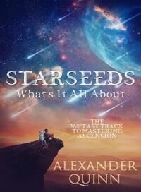 Starseeds: What'S It All About? Av Alexander (Alexander Quinn) Quinn Starseeds: What'S It All About? Av Alexander (Alexander Quinn) Quinn