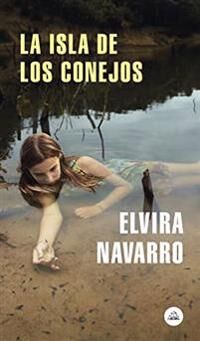 Navarro Elvira La Isla de Los Conejos / Rabbit Island