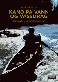 Kano På Vann Og Vassdrag Av André Horgen