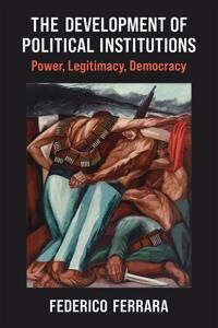Ferrara Federico The Development of Political Institutions